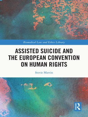cover image of Assisted Suicide and the European Convention on Human Rights
